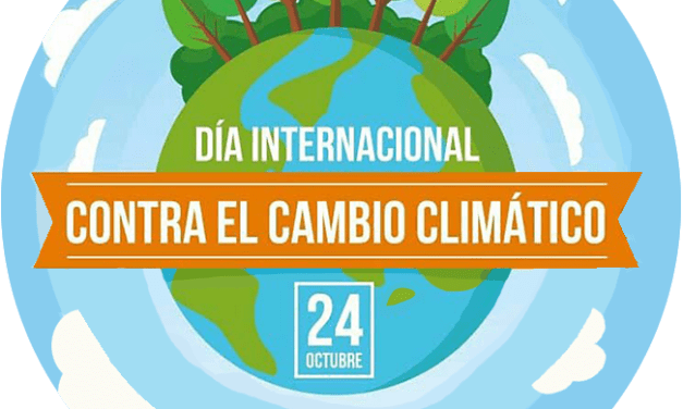 Hoy, es el Dia Internacional contra el Cambio Climático