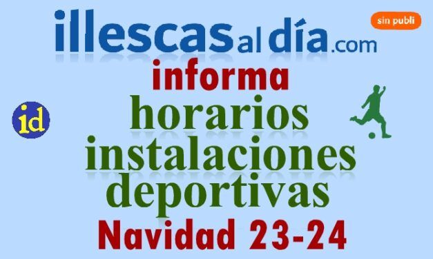 Horarios instalaciones deportivas Illescas. Navidad 23-24