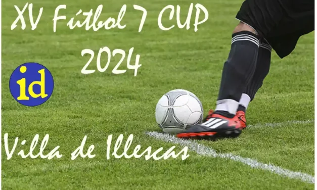 Comienza la XV Edición de la Fútbol 7 Cup «Villa de Illescas» Calendario y enfrentamientos