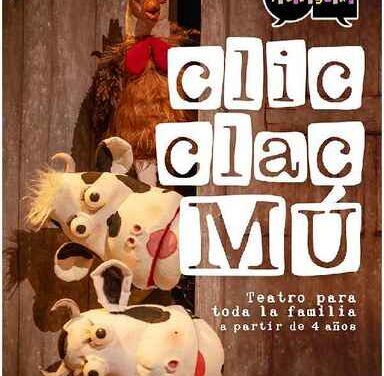 Sábado día 2 de Marzo. Teatro infantil en Illescas. «Clic, Clac, Mú»