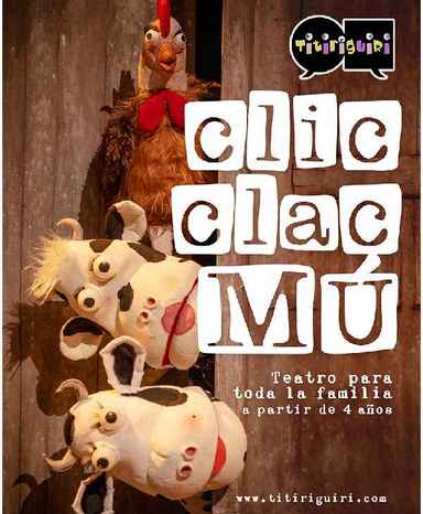 Sábado día 2 de Marzo. Teatro infantil en Illescas. "Clic, Clac, Mú"