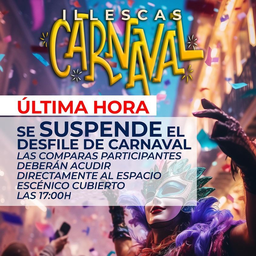 ¡¡ ULTIMA HORA !! Se suspende el desfile de Carnaval en Illescas