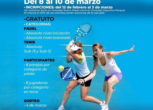 Torneo de Pádel y Tenis femenino. Del 8 al 10 de Marzo