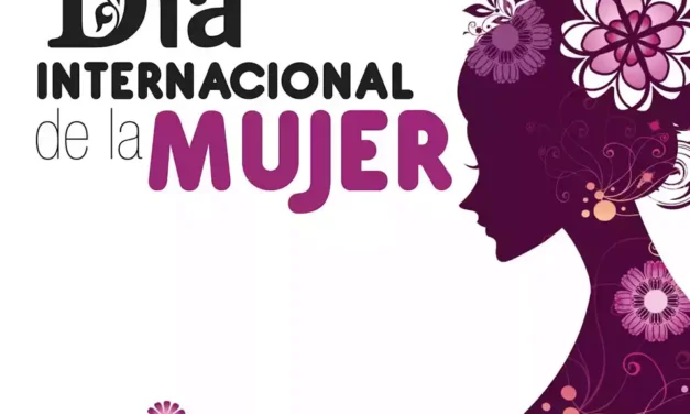 Dia Internacional de la Mujer, hoy ocho de Marzo