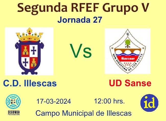 Domingo a las 12 hrs.: "partidazo" CD Illescas vs UD Sanse.