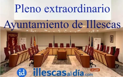 El Ayuntamiento de Illescas convoca Pleno Extraordinario para el día 13 de Mayo de 2024
