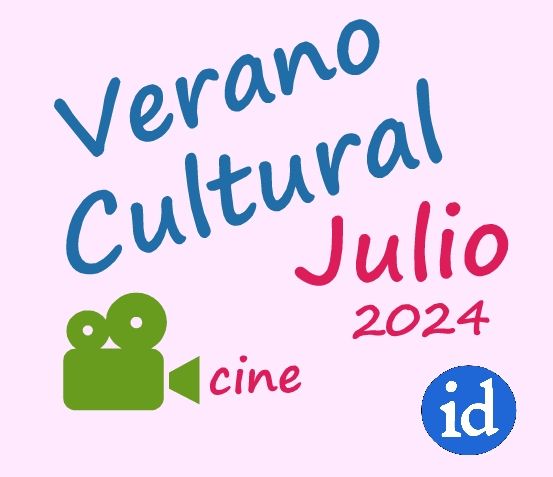 Verano Cultural Julio 2024 Cine