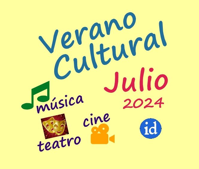 Verano Cultural Julio 2024