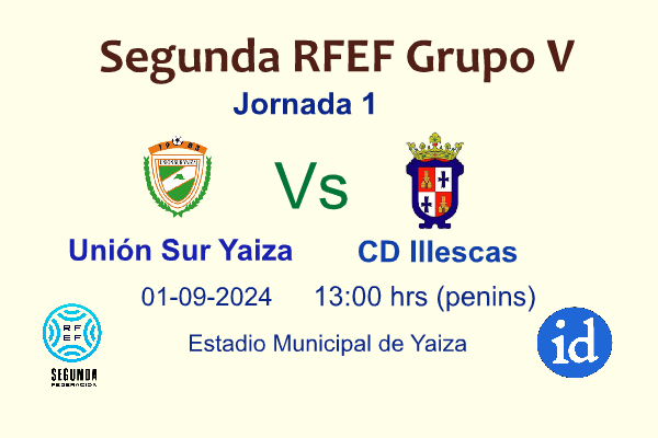 2ª RFEF Grupo V. 1ª Jornada US Yaiza Vs CD Illescas