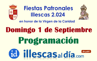 Programación para hoy Domingo 1 en las Fiestas Patronales de Illescas 2024