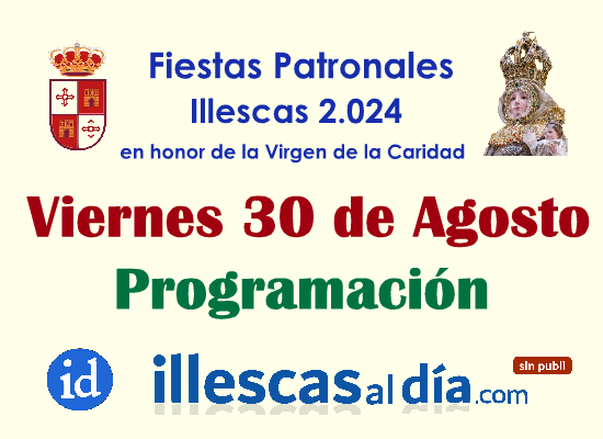 Programa viernes 30 fiestas illescas 2024