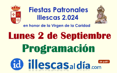 Programación para mañana lunes 2 en las Fiestas Patronales de Illescas 2024