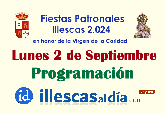 Programación para mañana lunes 2 en las Fiestas Patronales de Illescas 2024