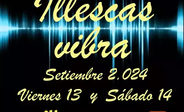 A partir de mañana Illescas «vibra». Programación completa