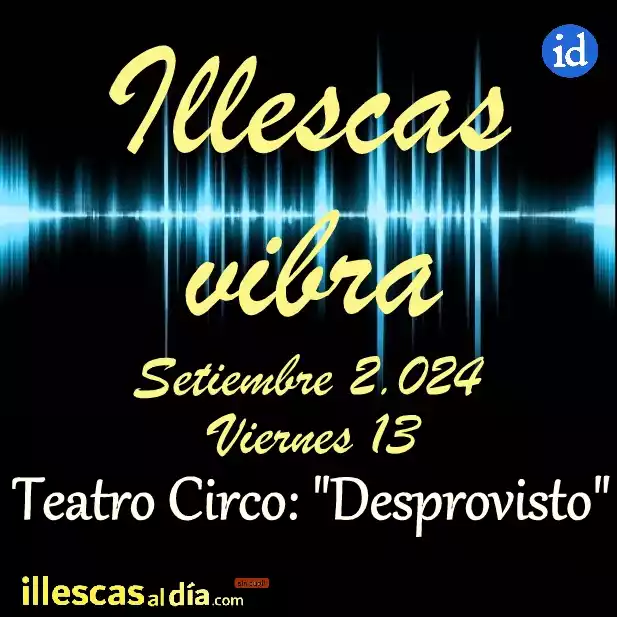 Illescas Vibra Teatro Circo Desprovisto