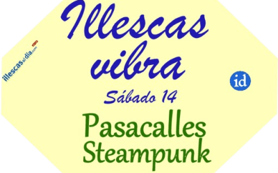 Sábado 14. Illescas Vibra. Pasacalles «Steampunk»