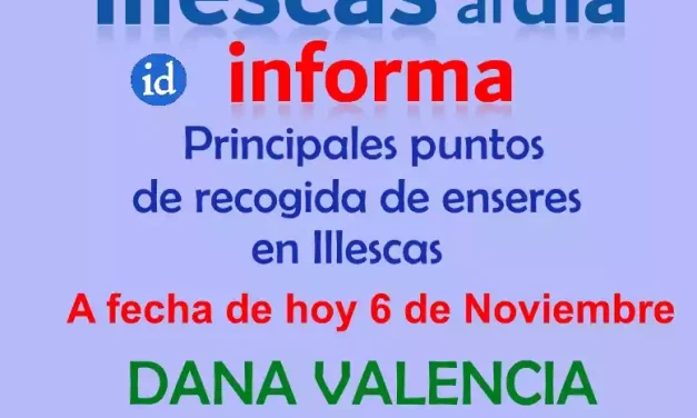 Illescas. Actualizado principales puntos de recogida de enseres a día 6 de Noviembre