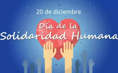 Hoy 20 de Diciembre: Día Internacional de la Solidaridad Humana