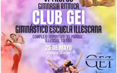 Domingo 25 de Mayo en Illescas sexto Trofeo de Gimnasia Rítmica «Club GEI»