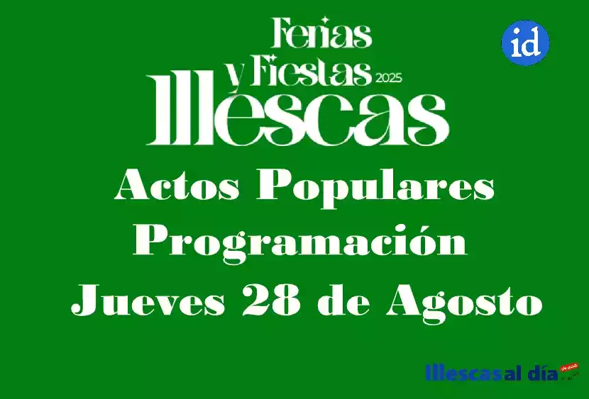 Jueves 28 Agosto. Fiestas Patronales Illescas 2025