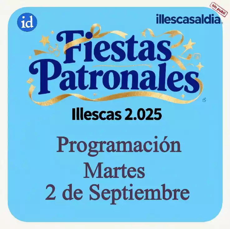 Programa Martes 2 de Septiembre. Fiestas Illescas 2025