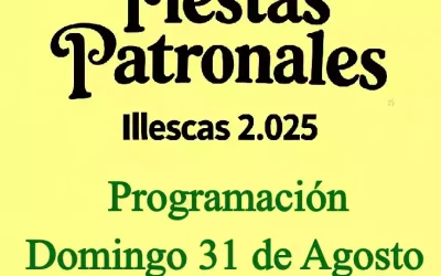 Fiestas Patronales Illescas 2.025. Programación Domingo 31 de Agosto