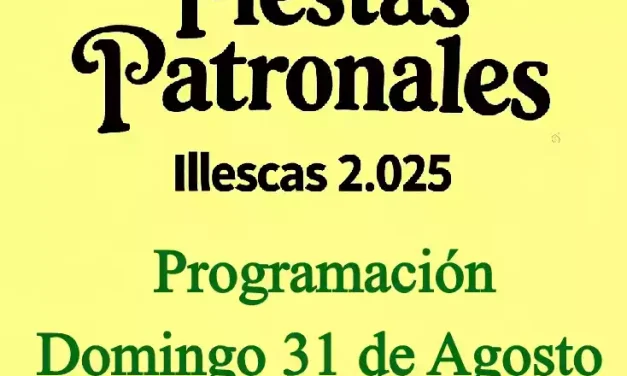 Fiestas Patronales Illescas 2.025. Programación Domingo 31 de Agosto