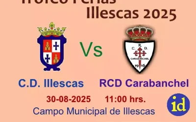 El sábado 30: fútbol. Trofeo Ferias de Illescas 2025 con un interesante partido.
