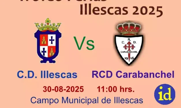 El sábado 30: fútbol. Trofeo Ferias de Illescas 2025 con un interesante partido.