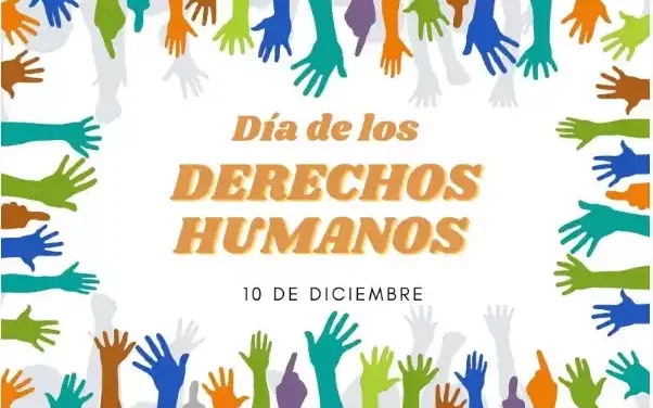 Hoy 10 de Diciembre Dia Internacional de los Derechos Humanos