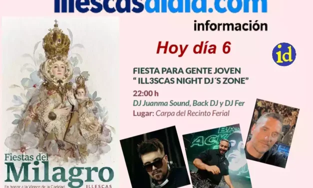 Fiestas del Milagro Illescas 2026. Actos populares. Día 6 noche de DJ’s
