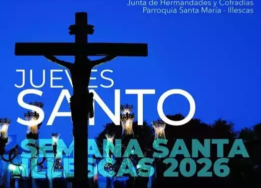 Hoy es Jueves Santo. Actos de la Semana Santa Illescas 2026