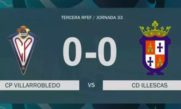 Empate del CD Illescas en Villarrobledo. Video resumen resultados y clasificación