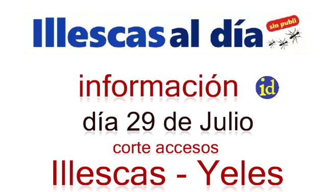 Corte de tráfico en los accesos desde Illescas a Yeles mañana día 29 de Julio