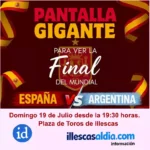 La Final de la Copa del Mundo en pantalla gigante en la Plaza de Toros de Illescas