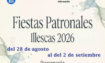 Fiestas Patronales Illescas 2026. Programa por fechas actos lúdico-festivos