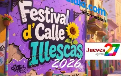 Hoy Jueves 27 de Agosto. Esta es la programación en el Festival de Calle Illescas 2026
