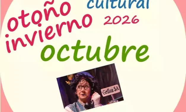 Otoño -Invierno. Programación Cultural para Octubre en Illescas 2026